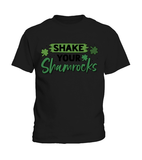 Funny Irish Saint Patricks Day Shake Your Kids T-Shirt