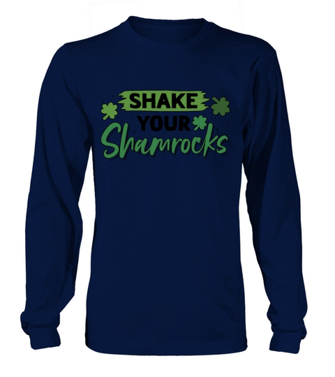 Funny Irish Saint Patricks Day Shake Your Long sleeved Unisex