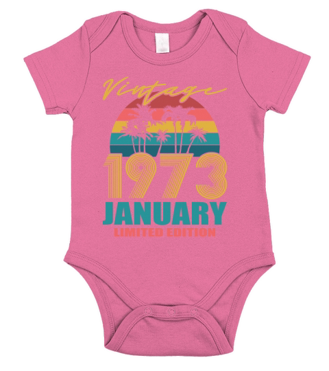 50th birthday january 1973 vintage 1973 Short Sleeve Baby One-Piece