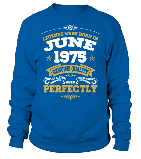 Vintage Aged To Perfection June 1975 Sweatshirt Unisex