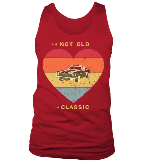 Im Not Old Im Classic Funny Car Graphic Tank Top Unisex