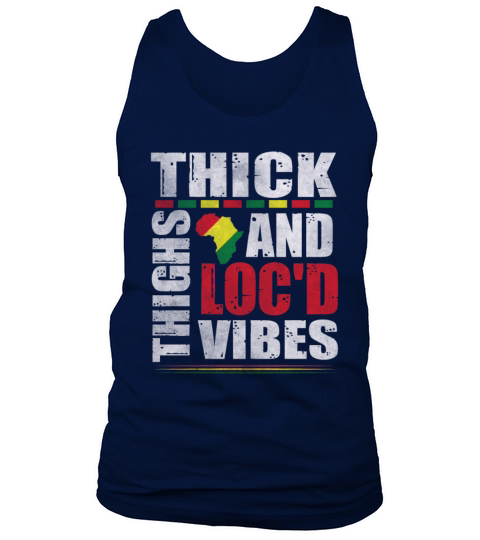 Thick Thighs And Locd Vibes Juneteenth Tank Top Unisex