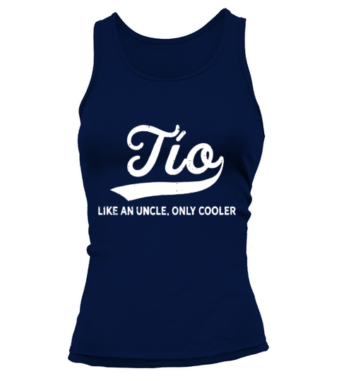 Mens Funny Tio Gift Like An Uncle Only Cooler Tank top Woman