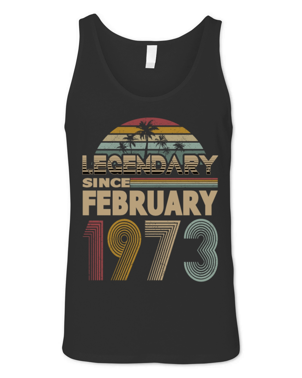50th birthday february 1973 legendary since 1973 Unisex Jersey Tank