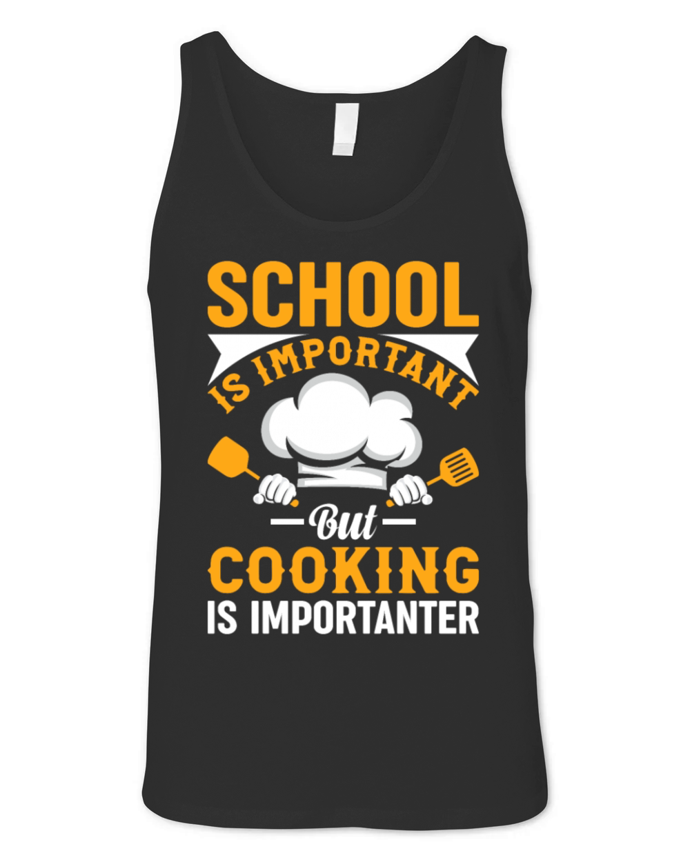 School Is Important But Cooking Is Importanter Foo Unisex Jersey Tank