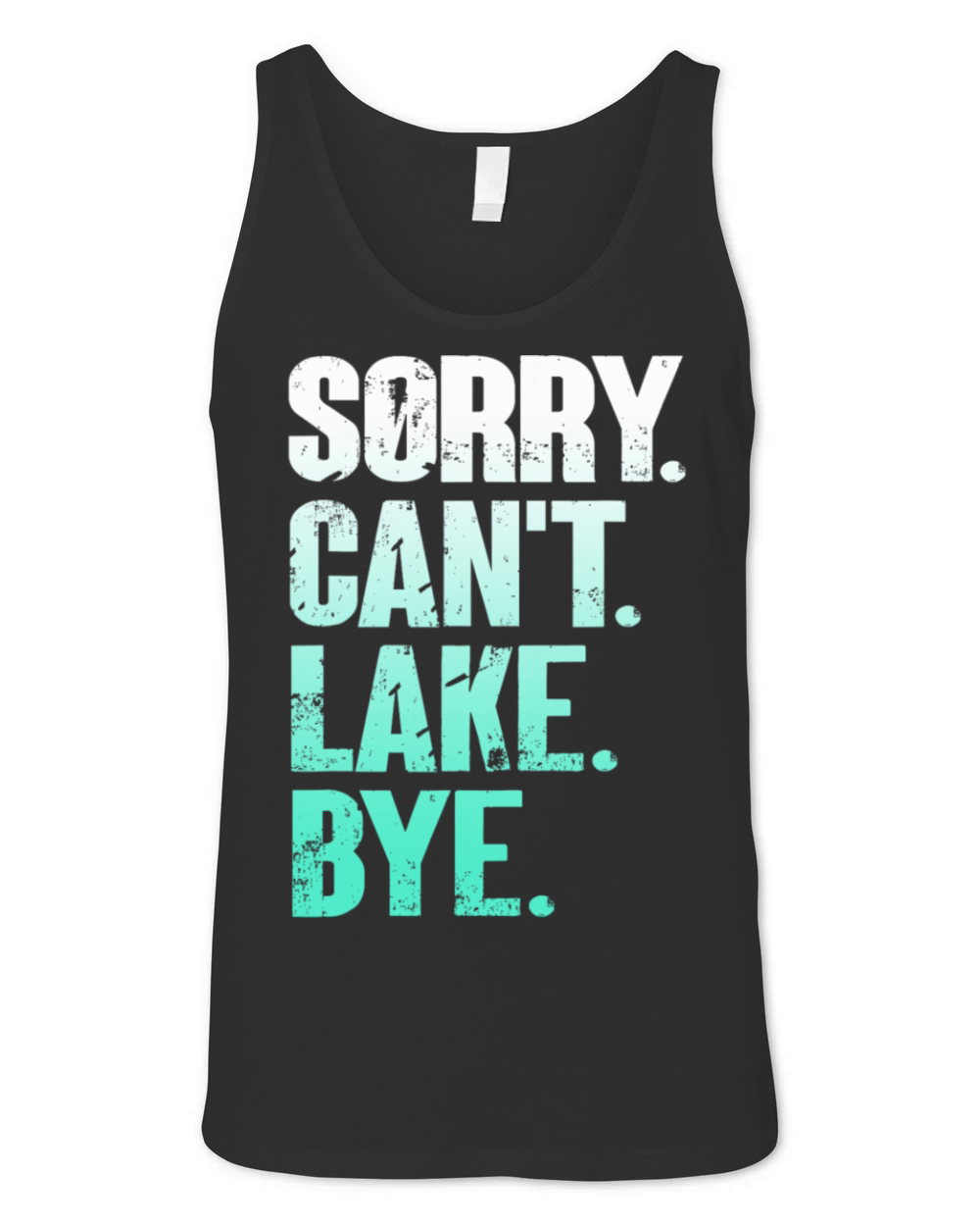 Sorry I Cant Lake Bye Funny Lake Vintage Style Unisex Jersey Tank