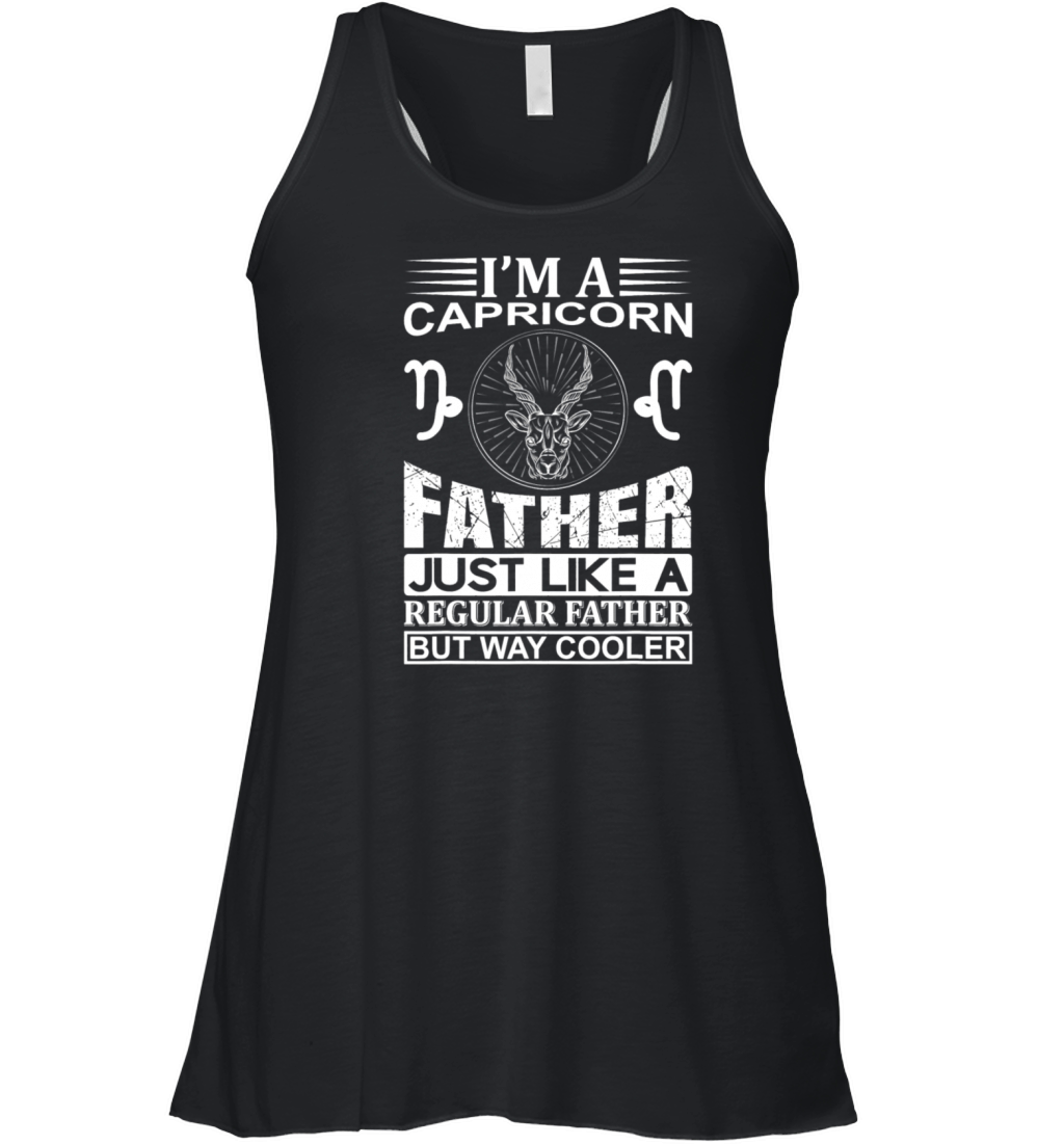 im a Capricorn Father shirt funny Capricorn Women's Flowy Tank Top