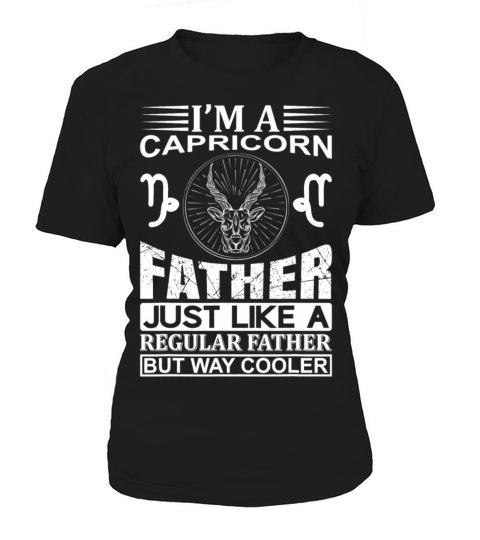 im a Capricorn Father shirt funny Capricorn Women's T-Shirt