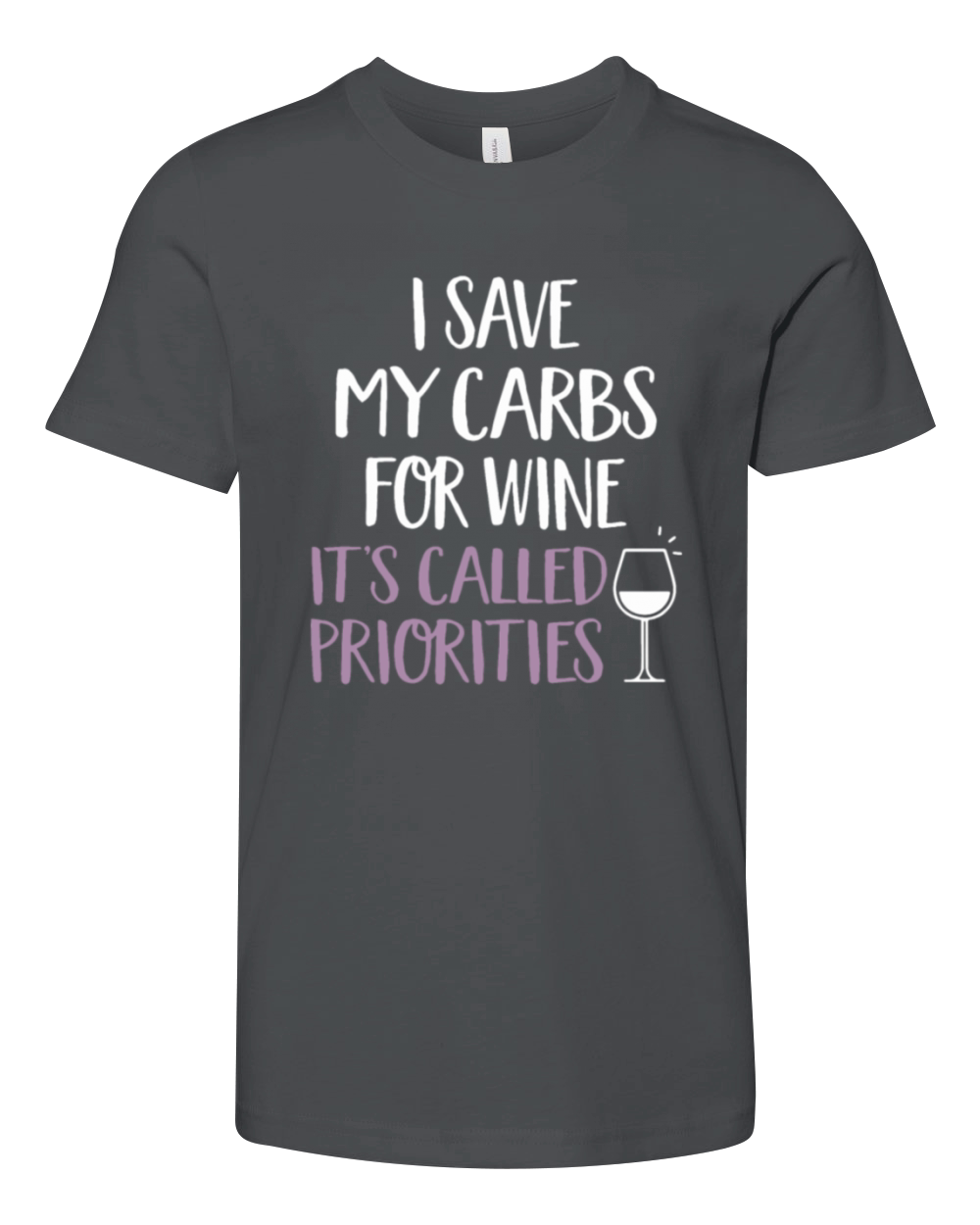 i save my carbs for wine its called priorities Youth Unisex Jersey Tee