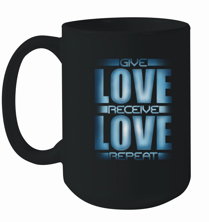 Give Love Receive Love Repeat Ceramic Mug