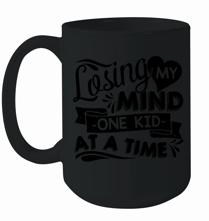 Happy Mother Day Losing My Mind Mug Ceramic Mug
