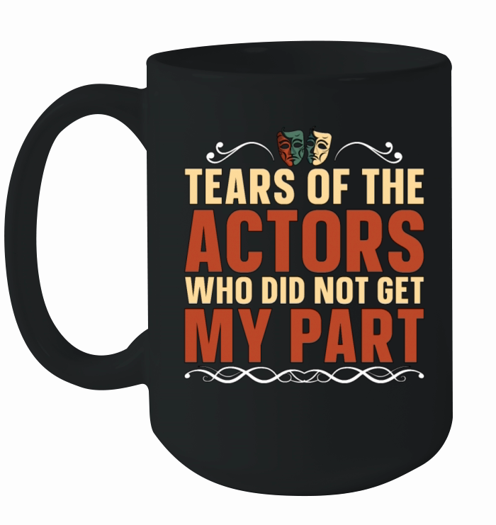 Musical Theatre Tears Of The Actors Broadway Drama Ceramic Mug
