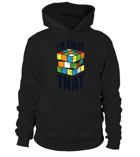Id Solve That Speedsolving Speedcubing Cubing Hoodie Unisex