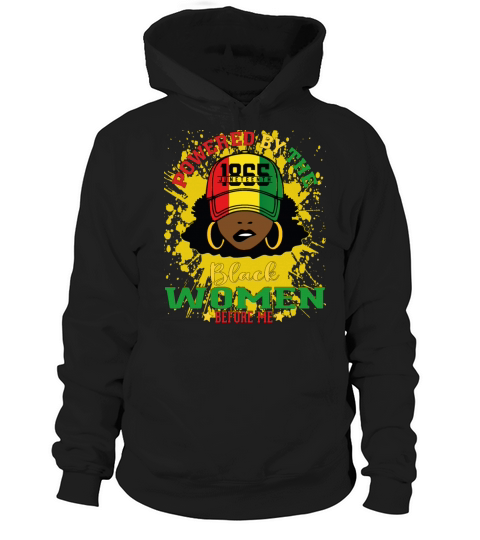 Powered By The Black Women Before Me Black History Hoodie Unisex