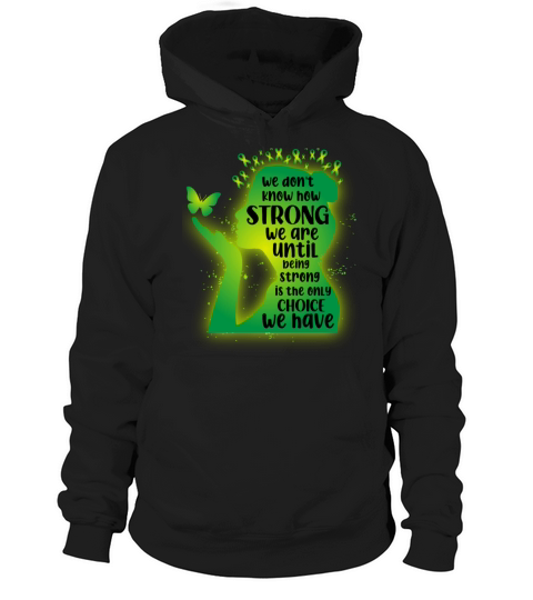 We Dont Know How Strong We Are Until Being Hoodie Unisex