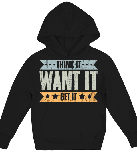 Think It Want It Get It Vintage Life Manifesting Kids Hoodie