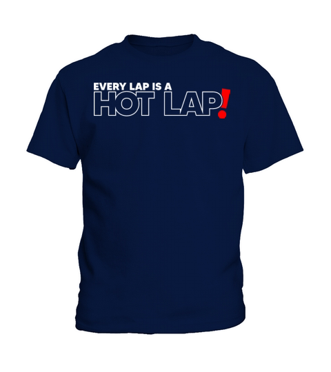 Every Lap is a Hot Lap Vintage Racing Outfit For Kids T-Shirt