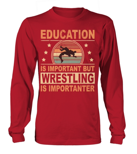 Wrestler Vintage School Important Wrestling More Long sleeved Unisex