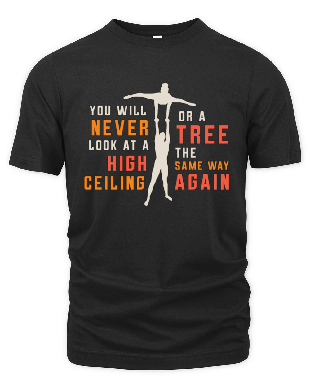 Contortion You Will Never Look At Aerial Hoop Organic Unisex T-shirt