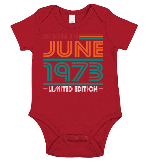 50th birthday june 1973 born in 1973 Short Sleeve Baby One-Piece