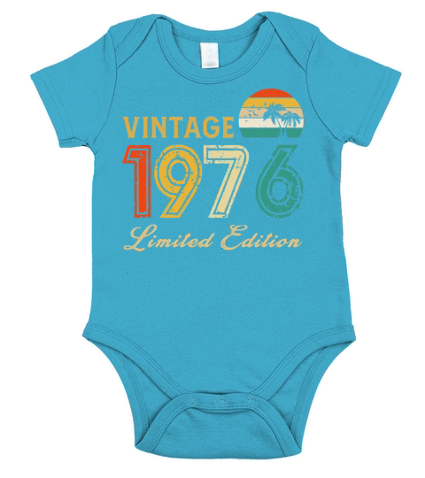 Vintage 1976 Limited Edition Made In 1976 Birthday Short Sleeve Baby One-Piece