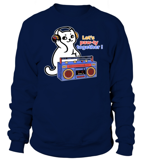 Funny Cat retro music - Lets Paw Ty Together Sweatshirt Unisex