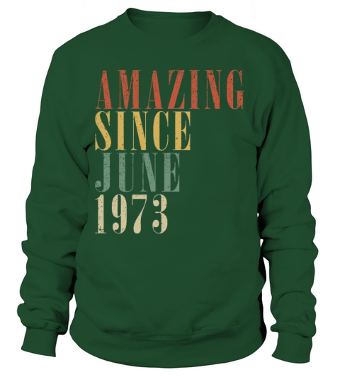 June 1973 Vintage Birthday Gift Sweatshirt Unisex