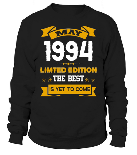 May 1994 Birthday Surprise Sweatshirt Unisex