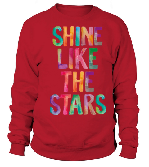 Shine Like The Stars Sweatshirt Unisex