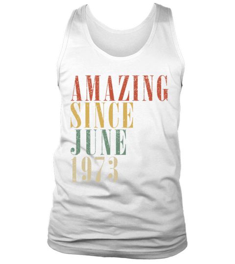 June 1973 Vintage Birthday Gift Tank Top Unisex