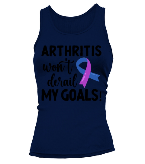 Arthritis Wont Derail My Goals Rheumatoid Tank top Woman