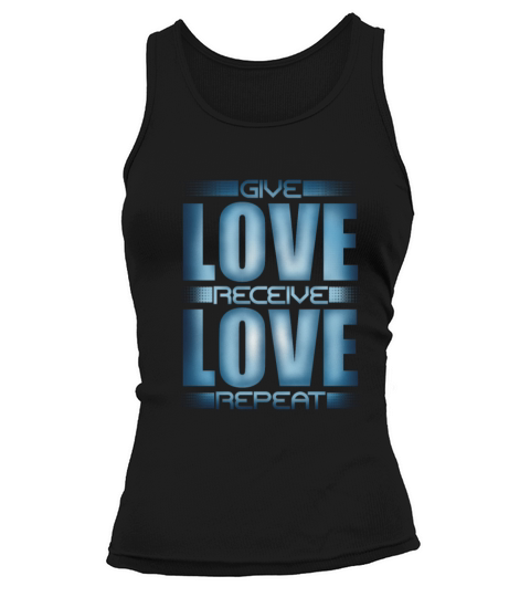 Give Love Receive Love Repeat Tank top Woman