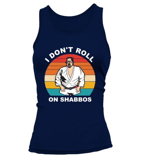 I Dont Roll On Shabbos Tank top Woman