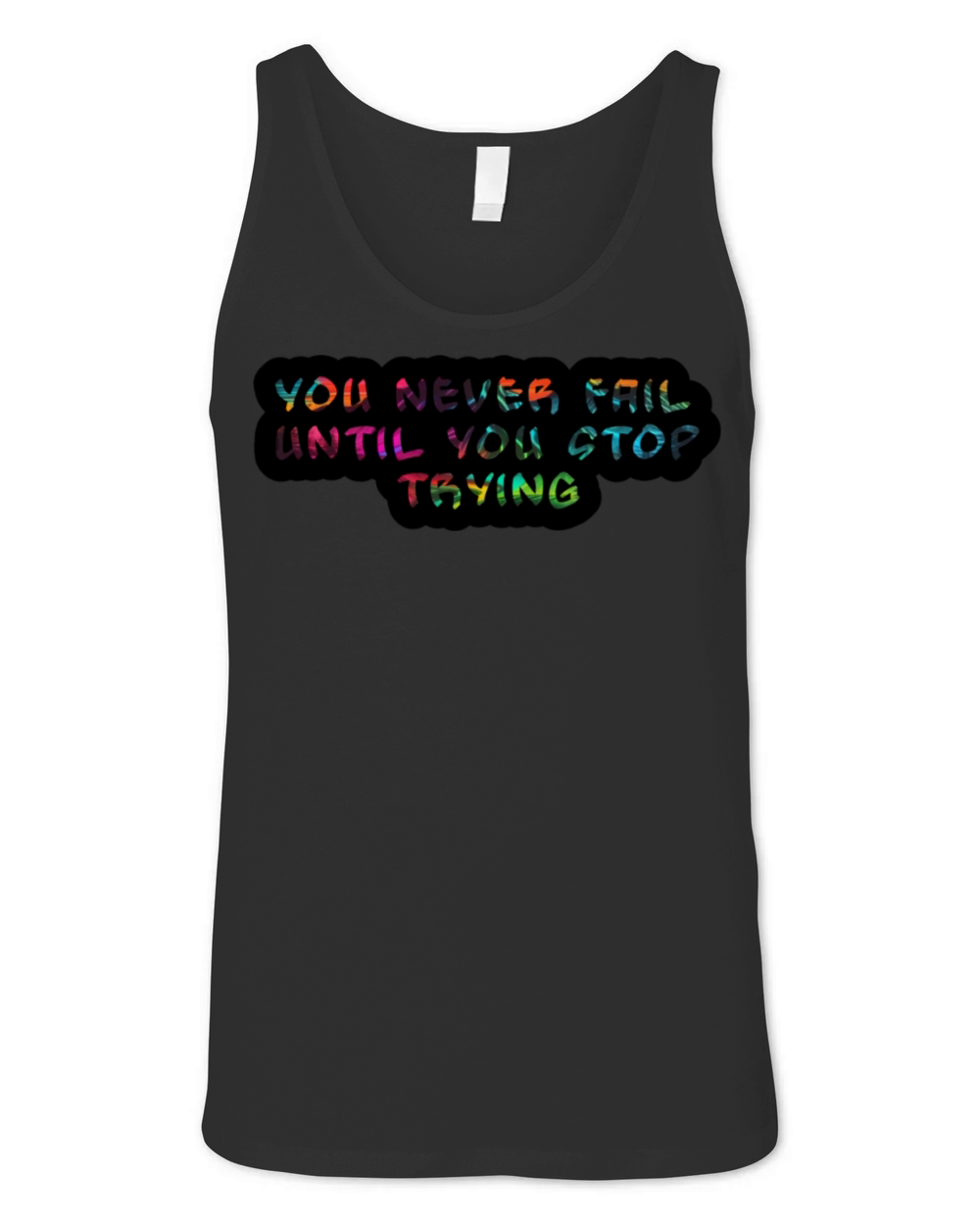 you never fail until you stop trying Unisex Jersey Tank