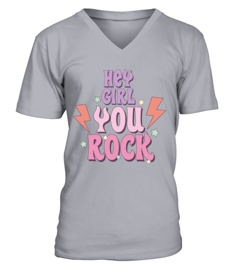 Hey Girl You Rock V-Neck T-shirt
