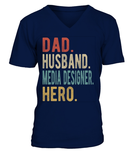 Media Designer Dad Husband Hero V-Neck T-shirt