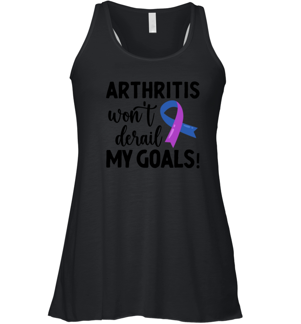 Arthritis Wont Derail My Goals Rheumatoid Women's Flowy Tank Top