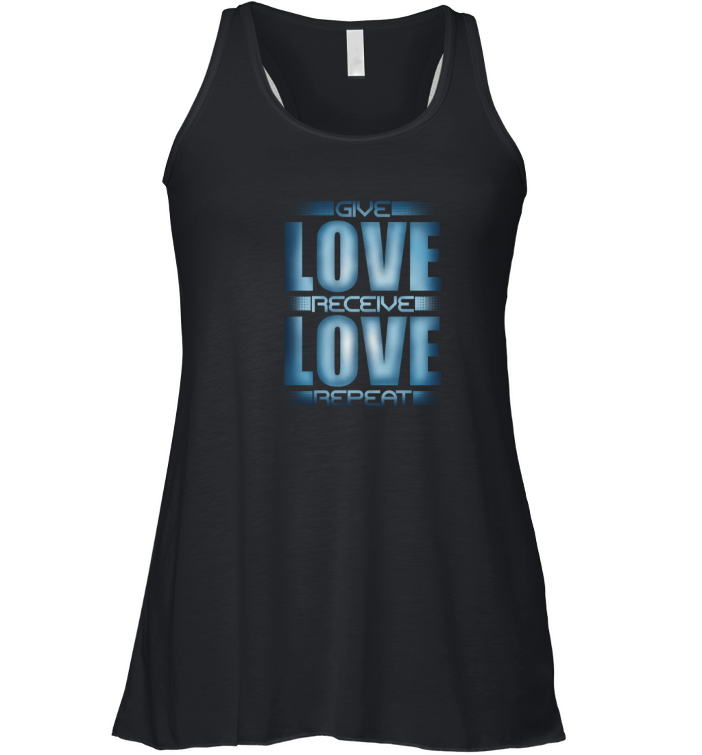 Give Love Receive Love Repeat Women's Flowy Tank Top