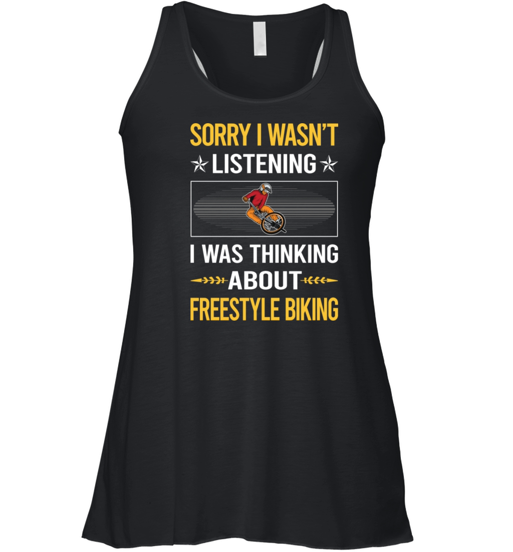 Sorry I Was Not Listening Freestyle Biking Women's Flowy Tank Top