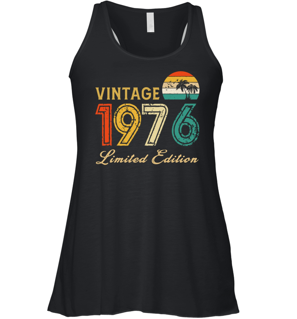Vintage 1976 Limited Edition Made In 1976 Birthday Women's Flowy Tank Top