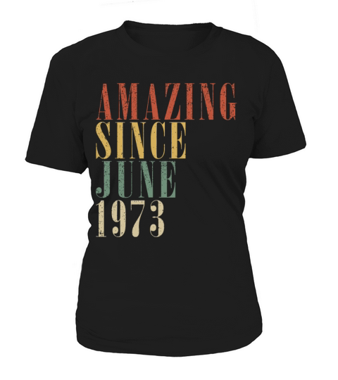 June 1973 Vintage Birthday Gift Women's T-Shirt