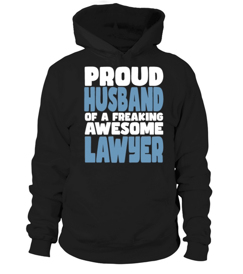 Proud Husband of freaking awesome Lawyer Hoodie Unisex