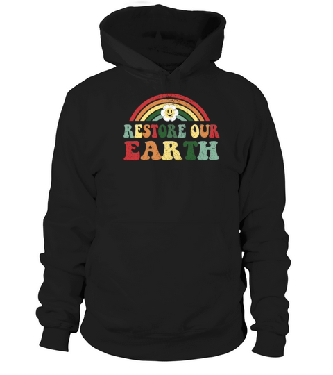 Vintage Design Restore Our Earth - Earth Day Hoodie Unisex