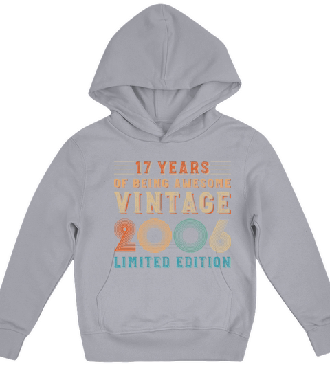 17 years of being awesome vintage 2006 limited edi Kids Hoodie