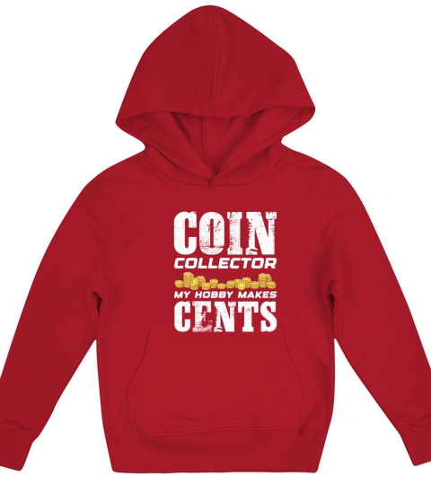 Coin Collector My Hobby Makes Cents Kids Hoodie