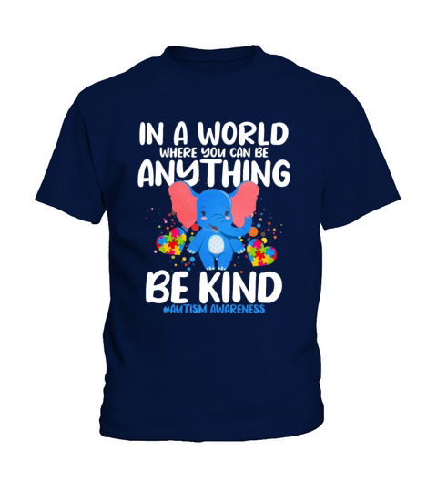 In A World Where You Can Be Anything Be Kind Kids T-Shirt