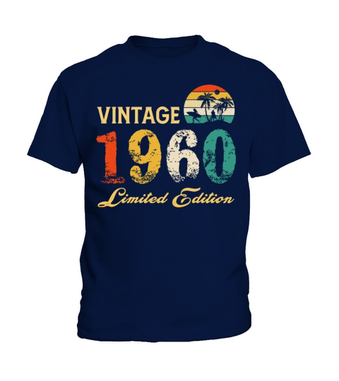 Vintage 1960 Limited Edition Born In 1960 Birthday Kids T-Shirt