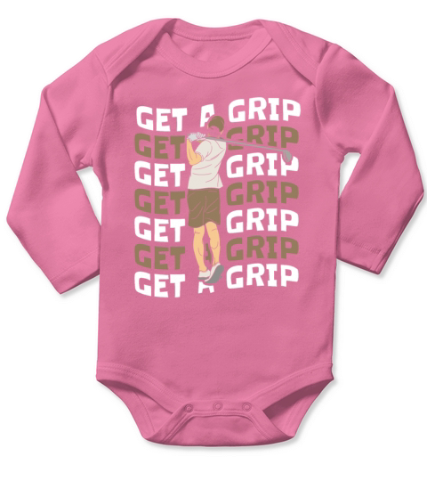 Get A Grip Golfer Golfing Legend Player Pro Fan Long Sleeve Baby One-Piece