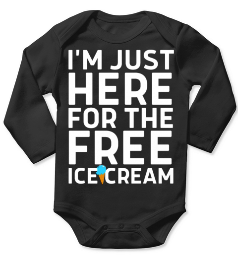 I m Just Here For The Free Ice Cream Funny Cruise Long Sleeve Baby One-Piece