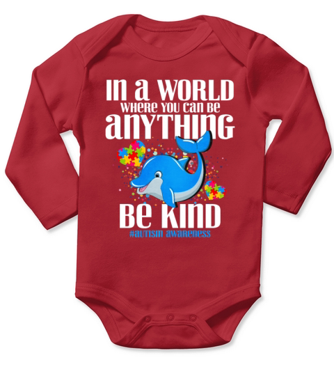 In A World Where You Can Be Anything Be Kind Long Sleeve Baby One-Piece